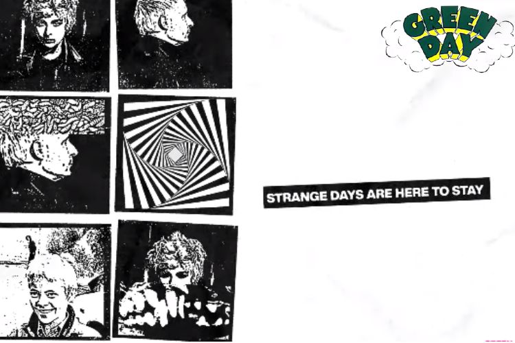 Green Day - Strange Days Are Here To Stay Green Day - Strange Days Are Here To Stay